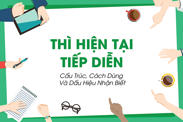 Thì hiện tại tiếp diễn