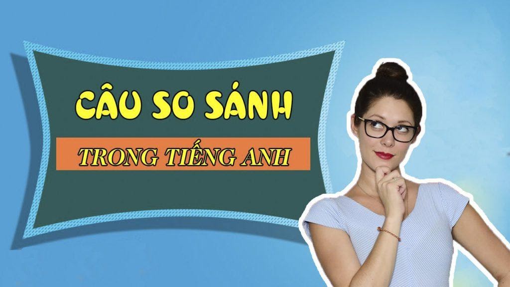 Bài tập so sánh trong tiếng Anh hay gặp trong các kì thi - Tiếng Anh Là Dễ