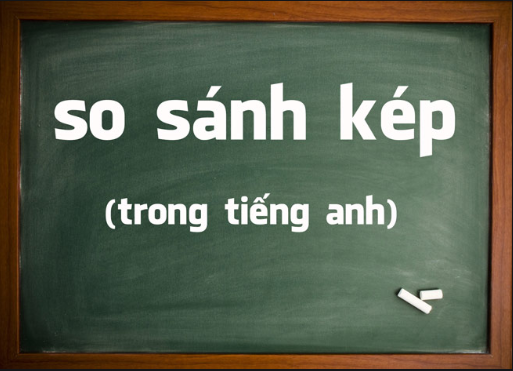 Bài tập so sánh kép trong tiếng Anh 