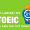 Luyện part 5 toeic có đáp án và những lưu ý khi làm bài thi.