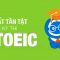 Cập nhật cấu trúc đề thi Toeic mới nhất cho người tự học