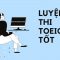 Lộ trình luyện thi TOEIC cấp tốc part 5